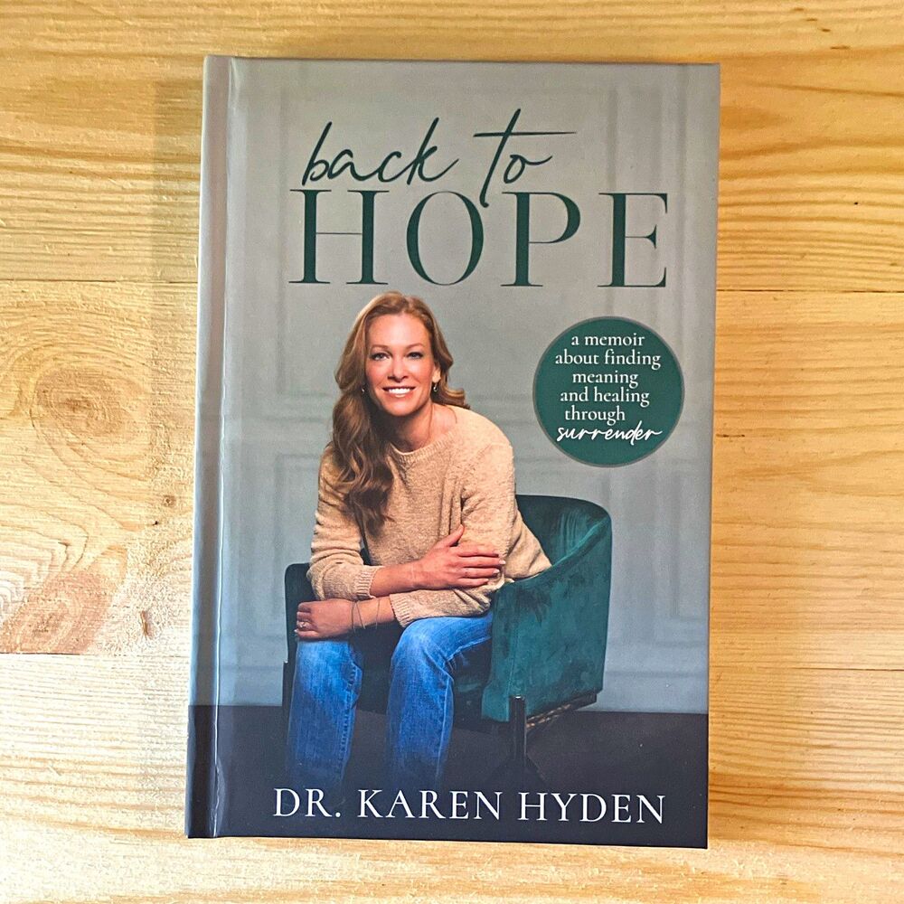 Back to Hope by Dr. Karen Hyden Hardcover Memoir (Biography & Autobiography)